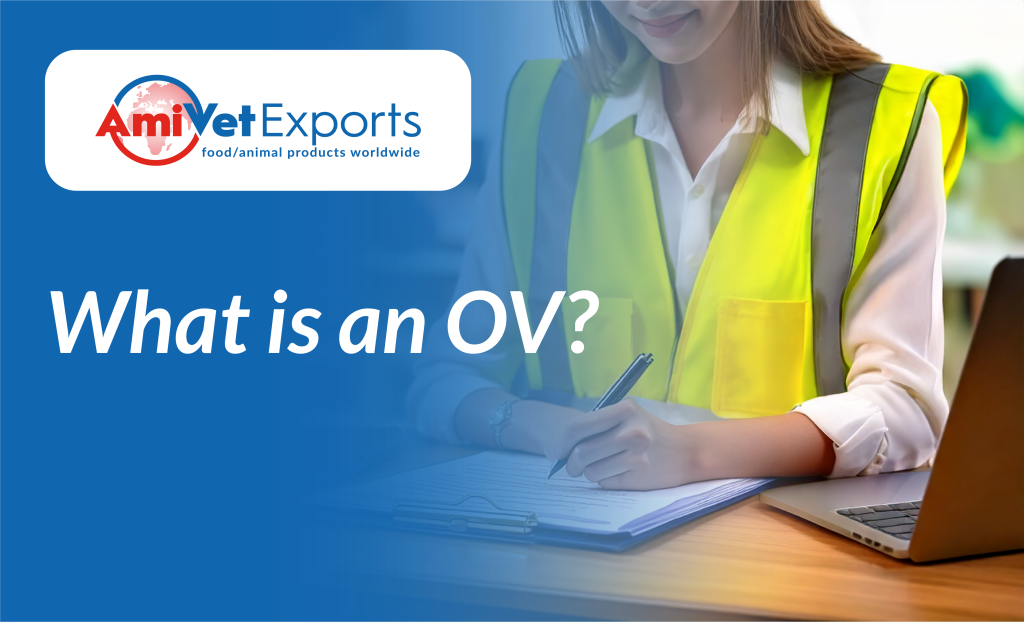 What is an OV? Amivet Exports Official Veterinarian