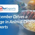 December Drives Export Surge in Animal Origin Products