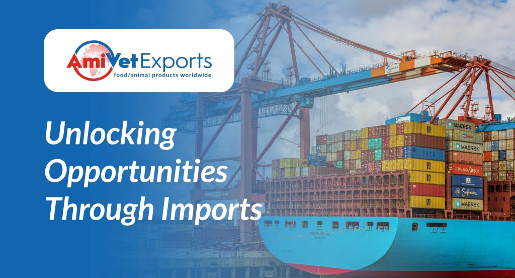 Unlocking Opportunities Through Imports